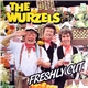 The Wurzels - Freshly Cut