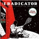 The Eradicator - The Court's Closed on Christmas + Eradicator EPs