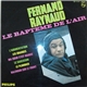 Fernand Raynaud - Le Baptême De L'air