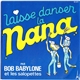 Bob Babylone Et Les Salopettes - Laisse Danser La Nana