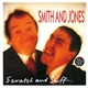 Smith And Jones - Scratch And Sniff