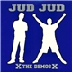 Jud Jud - The Demos